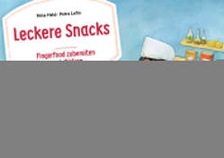 Leckere Snacks: Fingerfood zubereiten nach Bildern. Kamishibai Bildkartenset von Held,  Nina, Lefin,  Petra