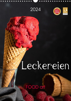 Leckereien – Food art (Wandkalender 2024 DIN A3 hoch), CALVENDO Monatskalender von Dysli,  Chantal