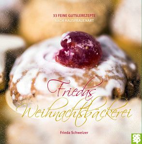 Leckeres aus der Weihnachtsbäckerei von Jiang,  Yan, Schweizer,  Frieda