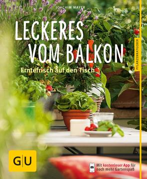 Leckeres vom Balkon von Mayer,  Joachim