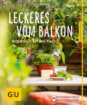 Leckeres vom Balkon von Mayer,  Joachim