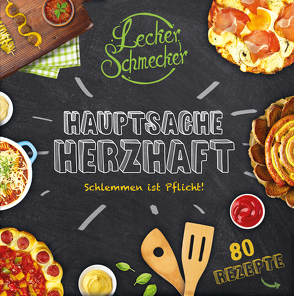 Leckerschmecker – Hauptsache Herzhaft