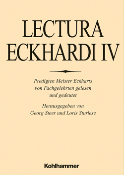 Lectura Eckhardi IV von Flasch,  Kurt, Löser,  Freimut, Mieth,  Dietmar, Morgan,  Ben, Palazzo,  Alessandro, Steer,  Georg, Sturlese,  Loris, Vinzent,  Markus