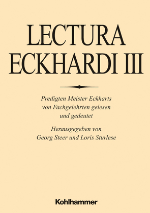 Lectura Eckhardi von Beccarisi,  Alessandra, Flasch,  Kurt, Löser,  Freimut, McGinn,  Bernhard, Quero-Sánchez,  Andrés, Steer,  Georg, Sturlese,  Loris, Witte,  Karl Heinz