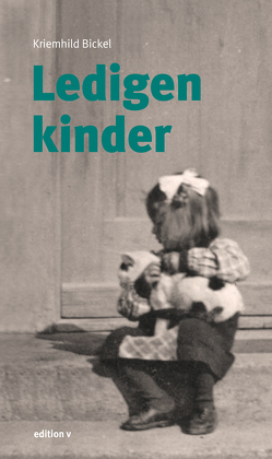 Ledigenkinder von Bickel,  Kriemhild