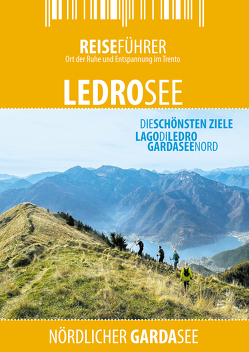 Ledrosee – Reiseführer – Lago di Ledro von Hüther,  Robert