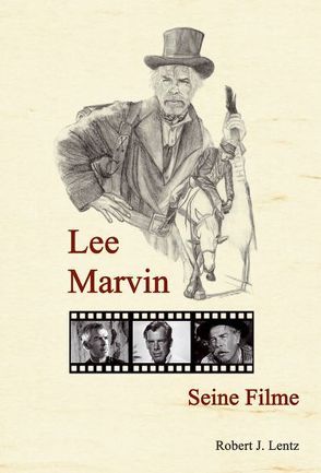 Lee Marvin von Lentz,  Robert, Rennschmid,  Andrea