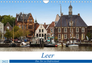 Leer – Das Tor zu Ostfriesland (Wandkalender 2022 DIN A4 quer) von Seethaler,  Thomas