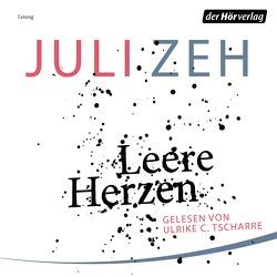 Leere Herzen von Tscharre,  Ulrike C., Zeh,  Juli