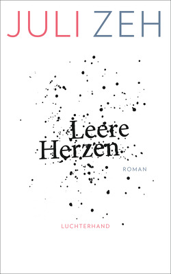 Leere Herzen von Zeh,  Juli