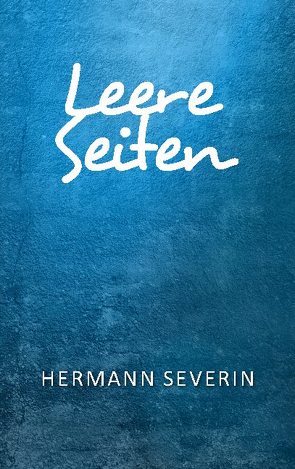 Leere Seiten von Severin,  Hermann