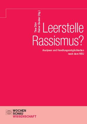 Leerstelle Rassismus? von Becker,  Reiner, Dürr,  Tina