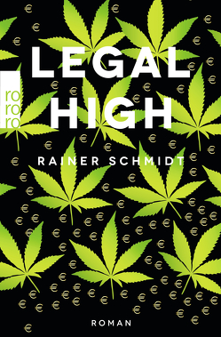 Legal High von Schmidt,  Rainer