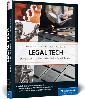 Legal Tech von Arends-Paltzer,  Petra, Schmitt,  Robin, Solmecke,  Christian