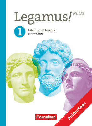 Legamus! – Lateinisches Lesebuch – Ausgabe Bayern 2021 – Band 1: 9. Jahrgangsstufe von Berchtold,  Volker, Hotz,  Michael, Knobloch,  Andreas, Lausmann,  Matthias, Lorenz,  Sven, Reisacher,  Robert Christian