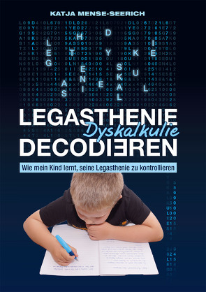 Legasthenie Dyskalkulie Decodieren von Mense-Seerich,  Katja