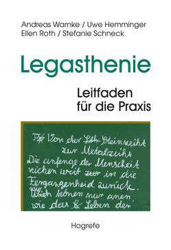 Legasthenie – Leitfaden für die Praxis von Hemminger,  Uwe, Roth,  Ellen, Schneck,  Stefanie, Warnke,  Andreas