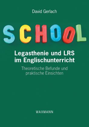 Legasthenie und LRS im Englischunterricht von Gerlach,  David