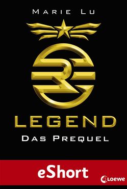 Legend – Das Prequel von Knuffinke,  Sandra, Komina,  Jessika, Lu,  Marie