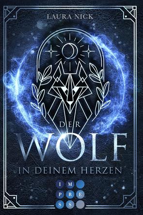 Legend of the North 1: Der Wolf in deinem Herzen von Nick,  Laura