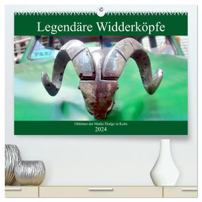 Legendäre Widderköpfe – Oldtimer der Marke Dodge in Kuba (hochwertiger Premium Wandkalender 2024 DIN A2 quer), Kunstdruck in Hochglanz von von Loewis of Menar,  Henning