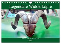 Legendäre Widderköpfe – Oldtimer der Marke Dodge in Kuba (Wandkalender 2024 DIN A4 quer), CALVENDO Monatskalender von von Loewis of Menar,  Henning