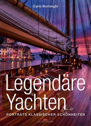 Legendäre Yachten von Borlenghi,  Carlo