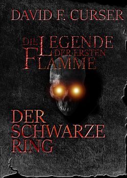 Legende der ersten Flamme 1 & 2 von Curser,  David F.