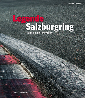 Legende Salzburgring von Mrazek,  Florian T.