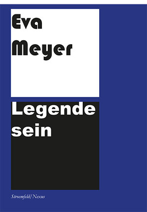 Legende sein von Meyer,  Eva