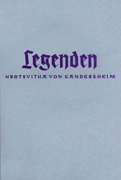 Legenden von Hrotsvith von Gandersheim, Knauer,  Helmut