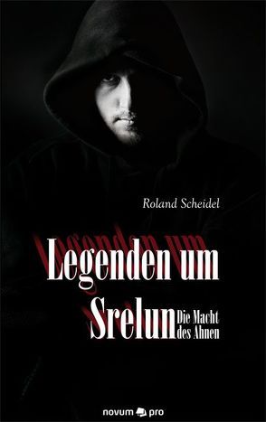 Legenden um Srelun von Scheidel,  Roland