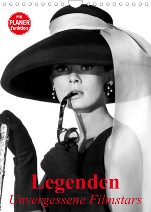 Legenden – Unvergessene Filmstars (Wandkalender 2023 DIN A4 hoch) von Stanzer,  Elisabeth