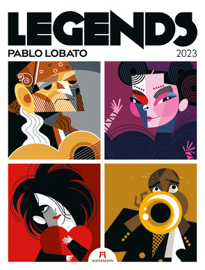 Legends – Pablo Lobato, Musiklegenden Kalender 2023 von Lobato,  Pablo