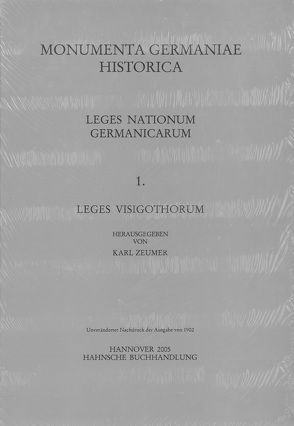 Leges Visigothorum von Zeumer,  Karl