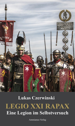 Legio XXI Rapax von Czerwinski,  Lukas