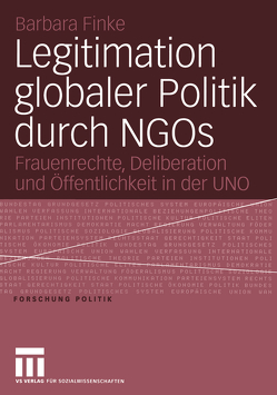 Legitimation globaler Politik durch NGOs von Finke,  Barbara