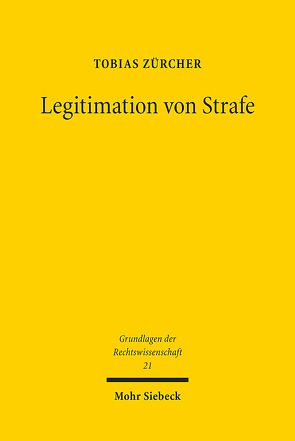 Legitimation von Strafe von Zürcher,  Tobias