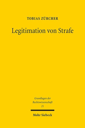 Legitimation von Strafe von Zürcher,  Tobias