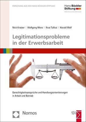 Legitimationsprobleme in der Erwerbsarbeit von Kratzer,  Nick, Menz,  Wolfgang, Tullius,  Knut, Wolf,  Harald