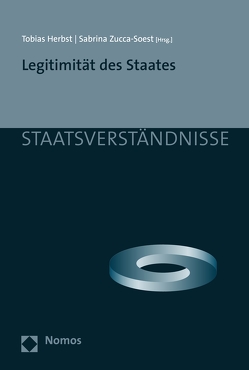 Legitimität des Staates von Herbst,  Tobias, Zucca-Soest,  Sabrina