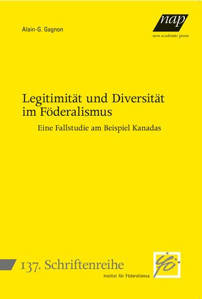 Legitimität und Diversität im Föderalismus von Gagnon,  Alain-G.