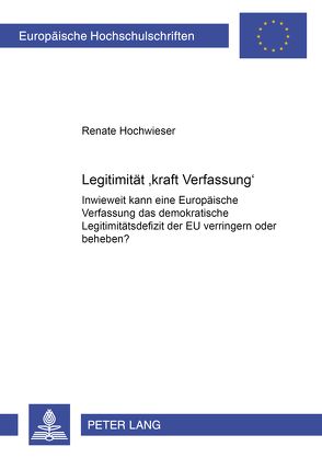 Legitimität «kraft Verfassung» von Hochwieser,  Renate