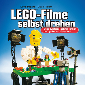 LEGO®-Filme selbst drehen von Gronau,  Volkmar, Pagano,  David, Pickett,  David