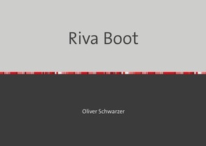 Legobauanleitungen / Riva Boot von Schwarzer,  Oliver