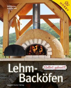 Lehm-Backöfen von Denzer,  Kiko, Field,  Hannah, Miller,  Ian