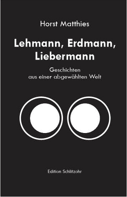 Lehmann, Erdmann, Liebermann von Matthies,  Horst