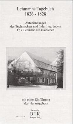 Lehmanns Tagebuch 1826-28 von Keil,  Eberhard, Lehmann,  Friedrich G