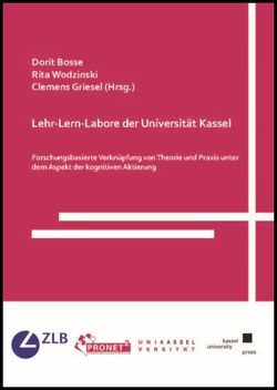 Lehr-Lern-Labore der Universität Kassel von Griesel,  Clemens