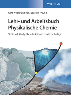 Lehr- und Arbeitsbuch Physikalische Chemie von Freund,  Hans-Joachim, Wedler,  Gerd